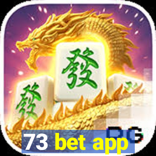 73 bet app